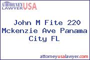 John M Fite 220 Mckenzie Ave Panama City FL